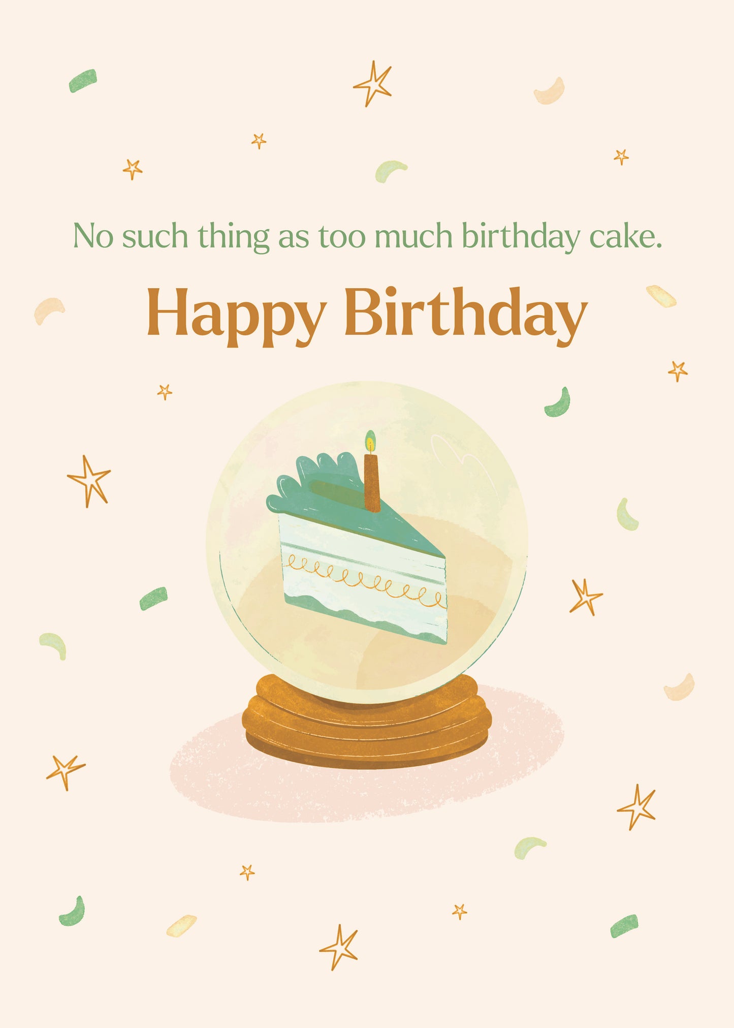 No Such Thing as Too Much Cake - Happy Birthday