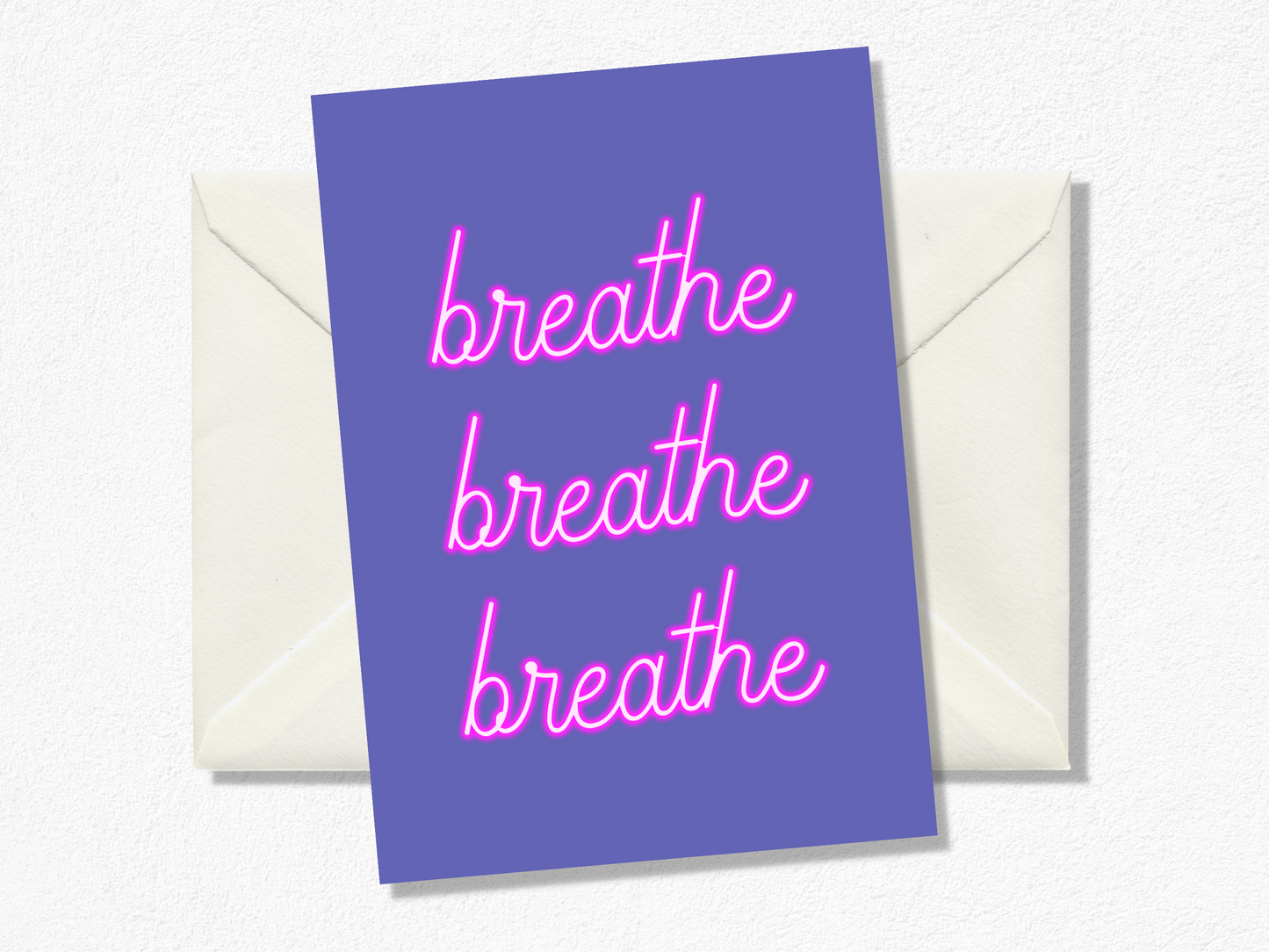 Breathe, Breathe, Breathe - Mother's Day Greeting Card