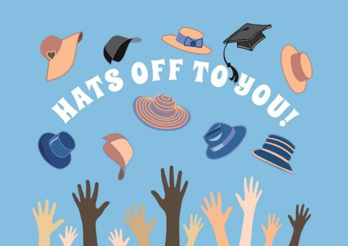 Hats Off To You! Graduation Congratulations Greeting Card.