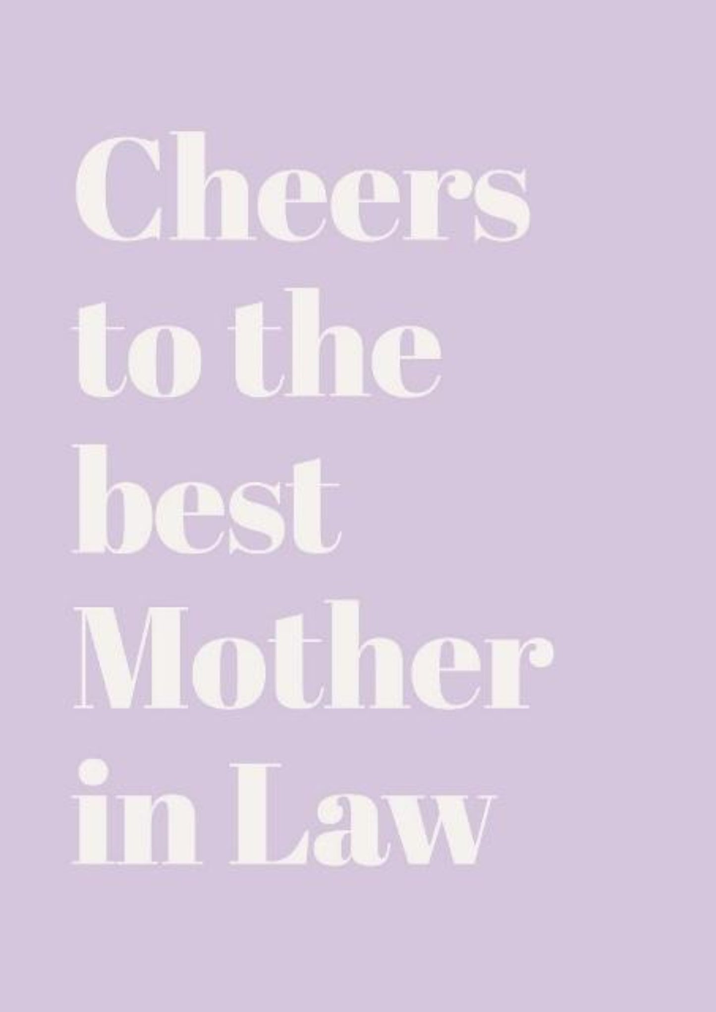 Cheers To The Best Mother In Law - Thinking Of You Greeting Card.