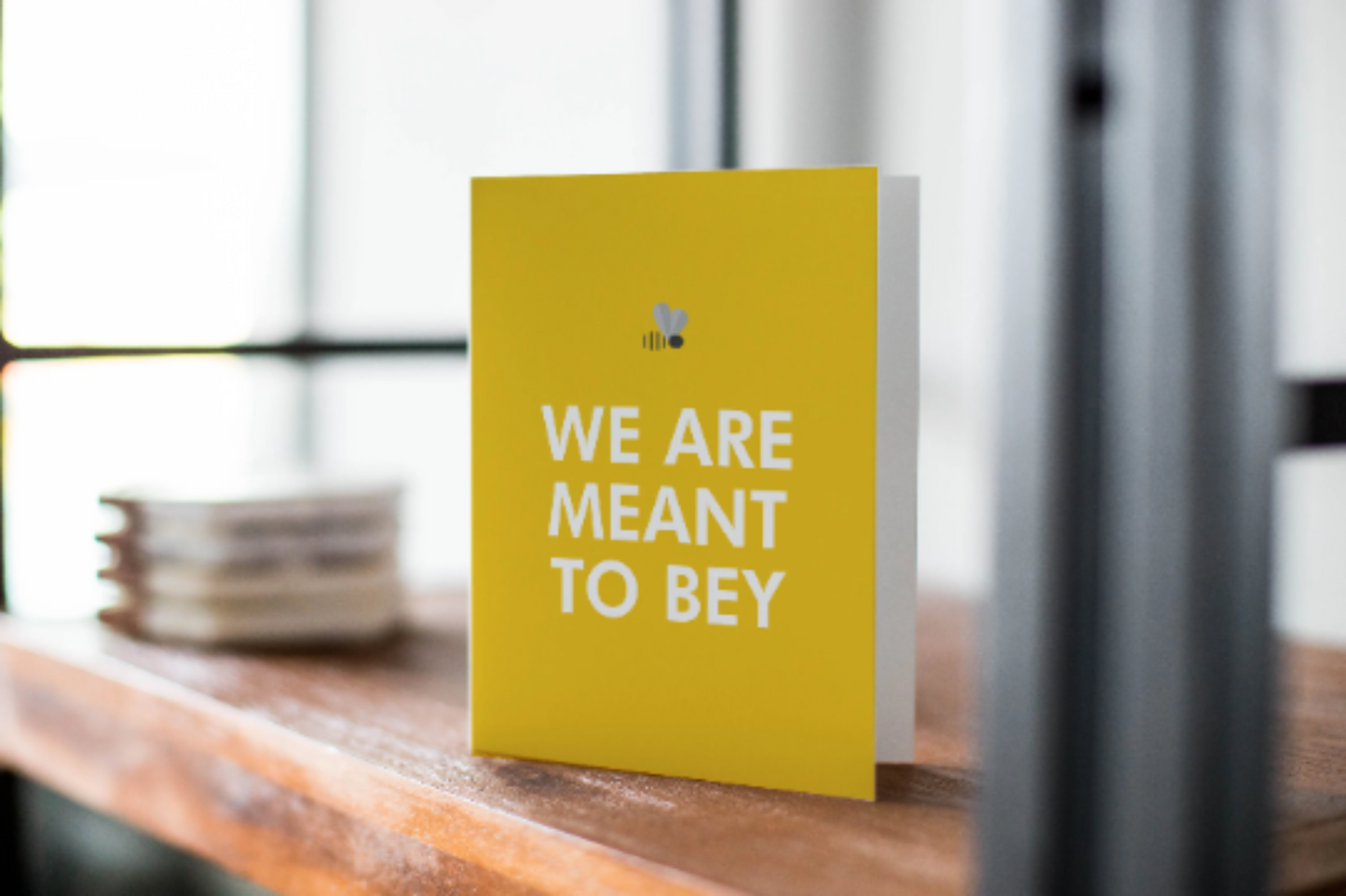 We Are Meant To Bey - Love and Romance Greeting Card