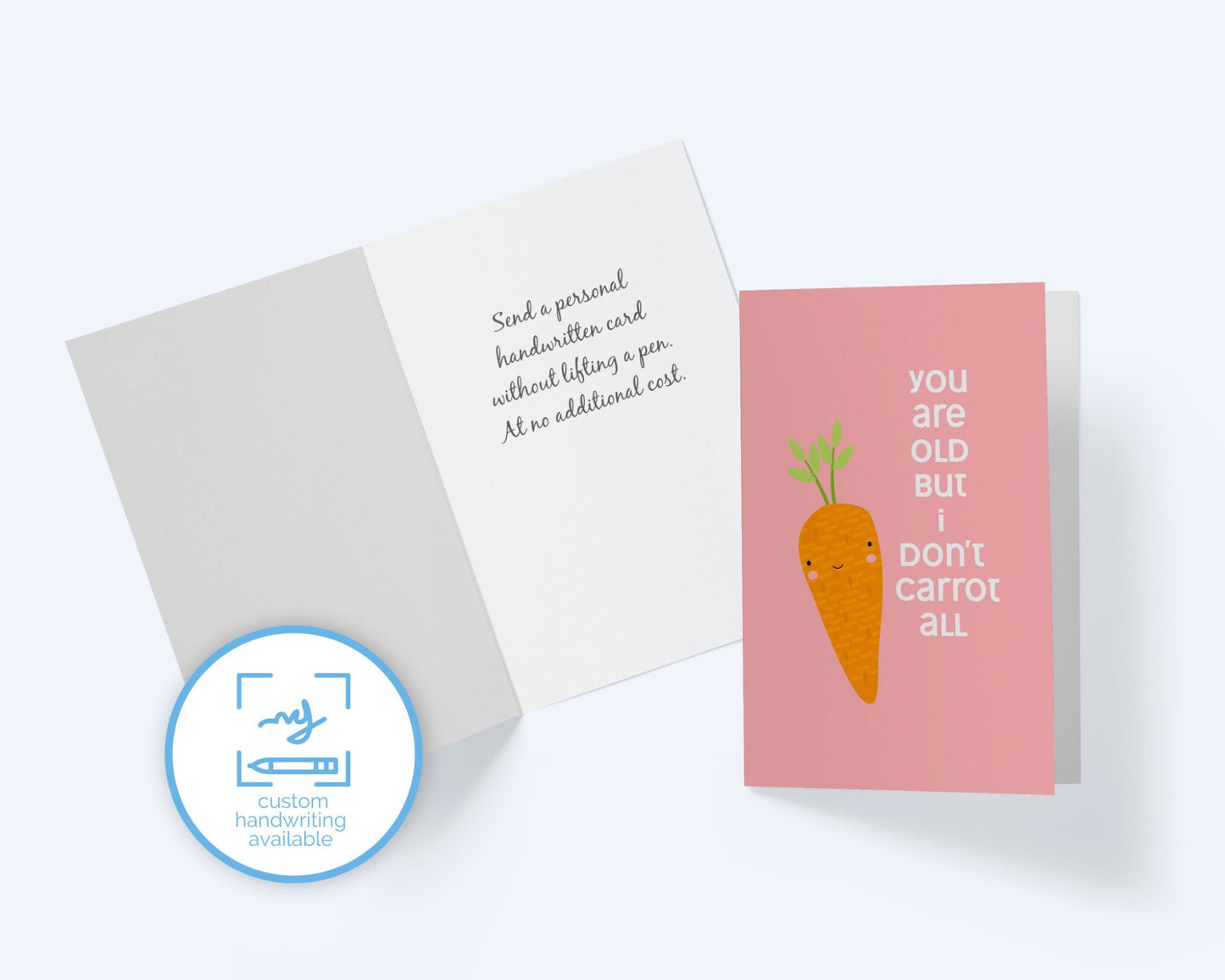 You Are Old But I Don't Carrot All - Funny Birthday Card For Everyone.