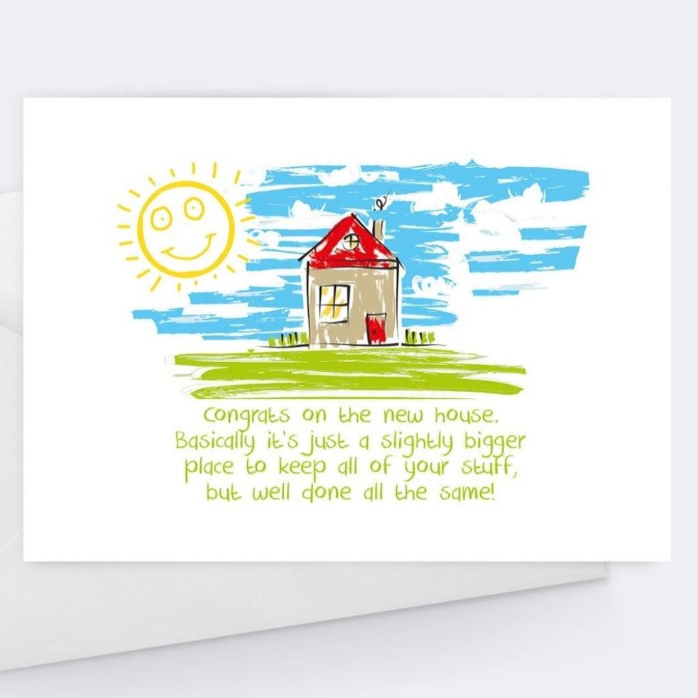 Congrats, A Bigger Place To Keep Your Stuff - New Home Congratulations Greeting Card.