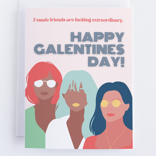 Galentine's Day Female Friends Are Extraordinary Greeting Card..