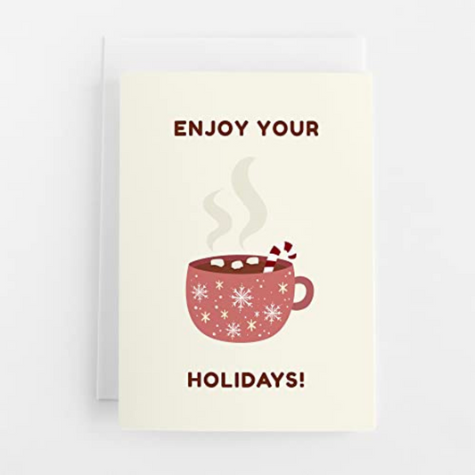 Enjoy Your Holiday Greeting Card