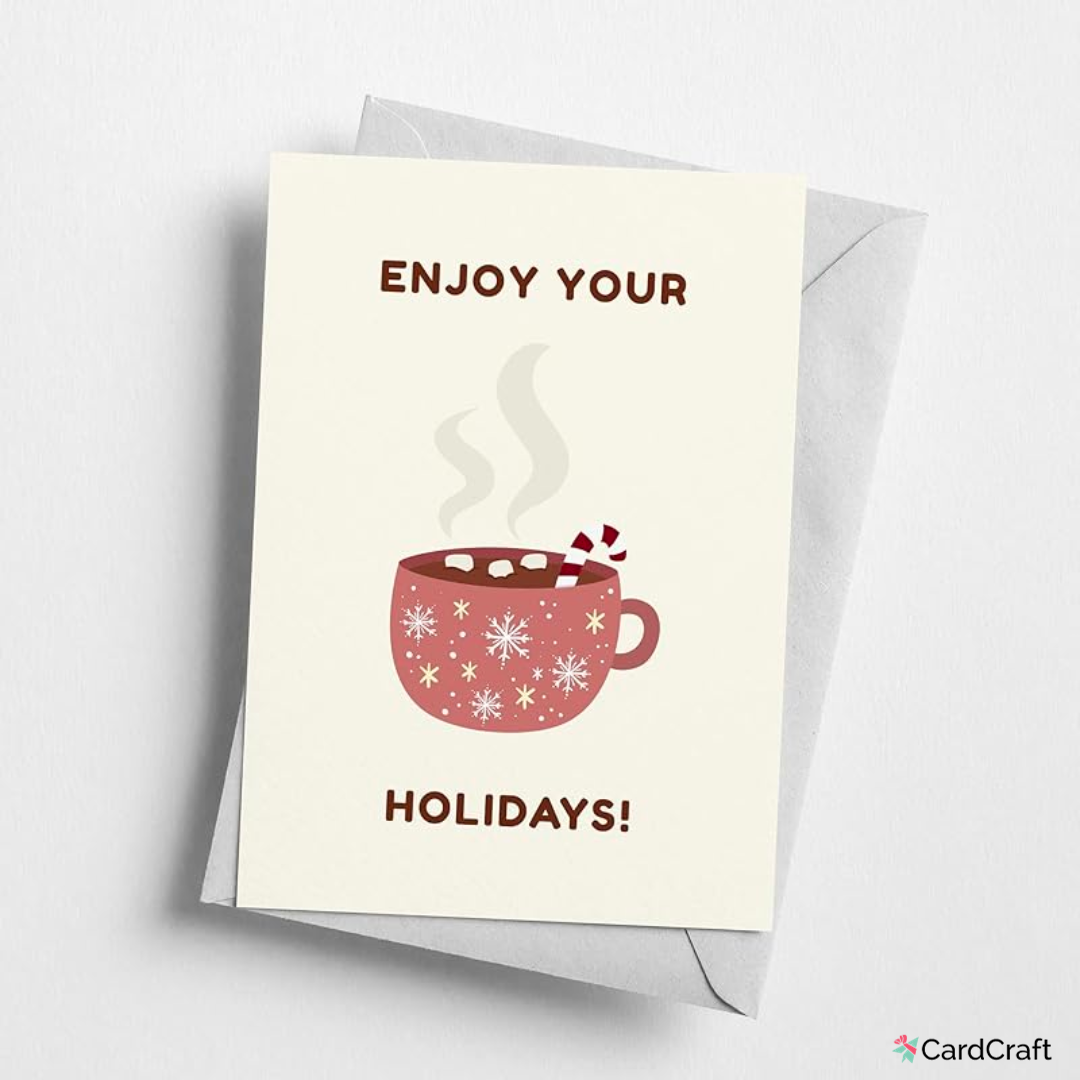 Enjoy Your Holiday Greeting Card