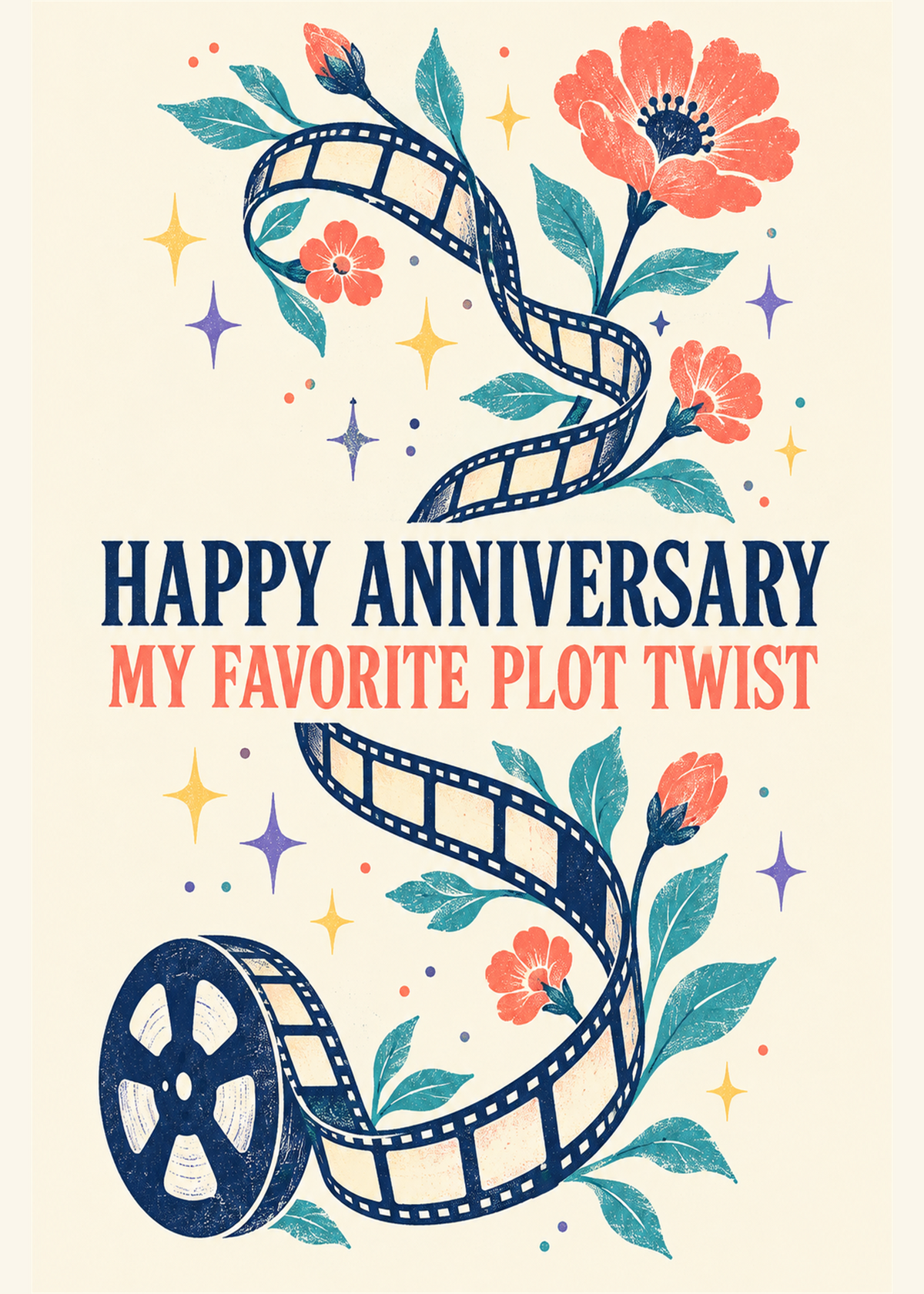 Illustrated 1st anniversary card with a film reel and flowers reading my favorite plot twist