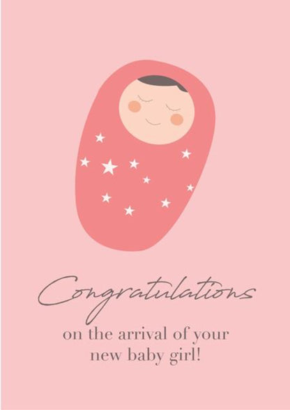 Congratulations On The Arrival of Your New Baby Girl.