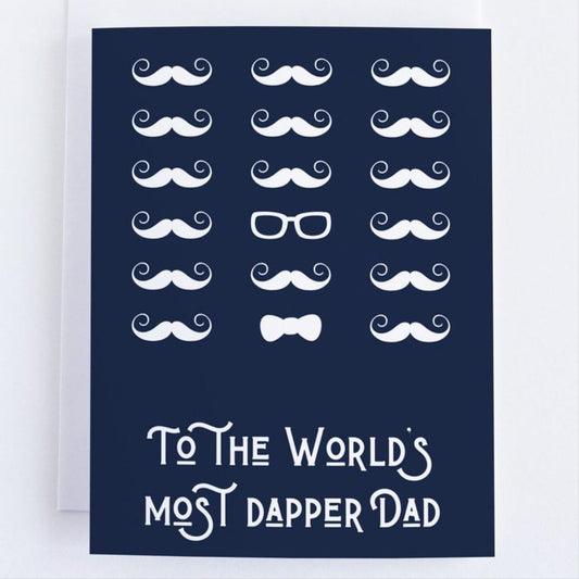 To The World's Most Dapper Dad - Father's Day Card.