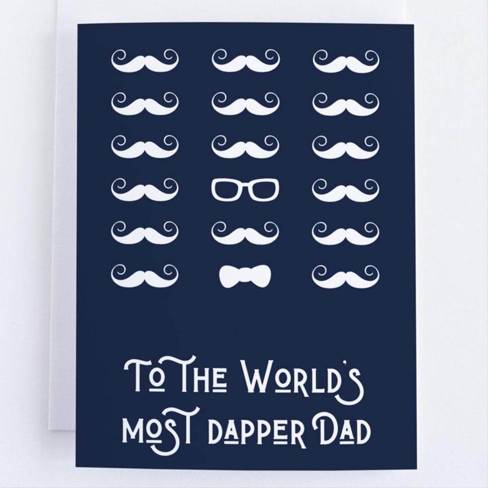 To The World's Most Dapper Dad - Father's Day Card.