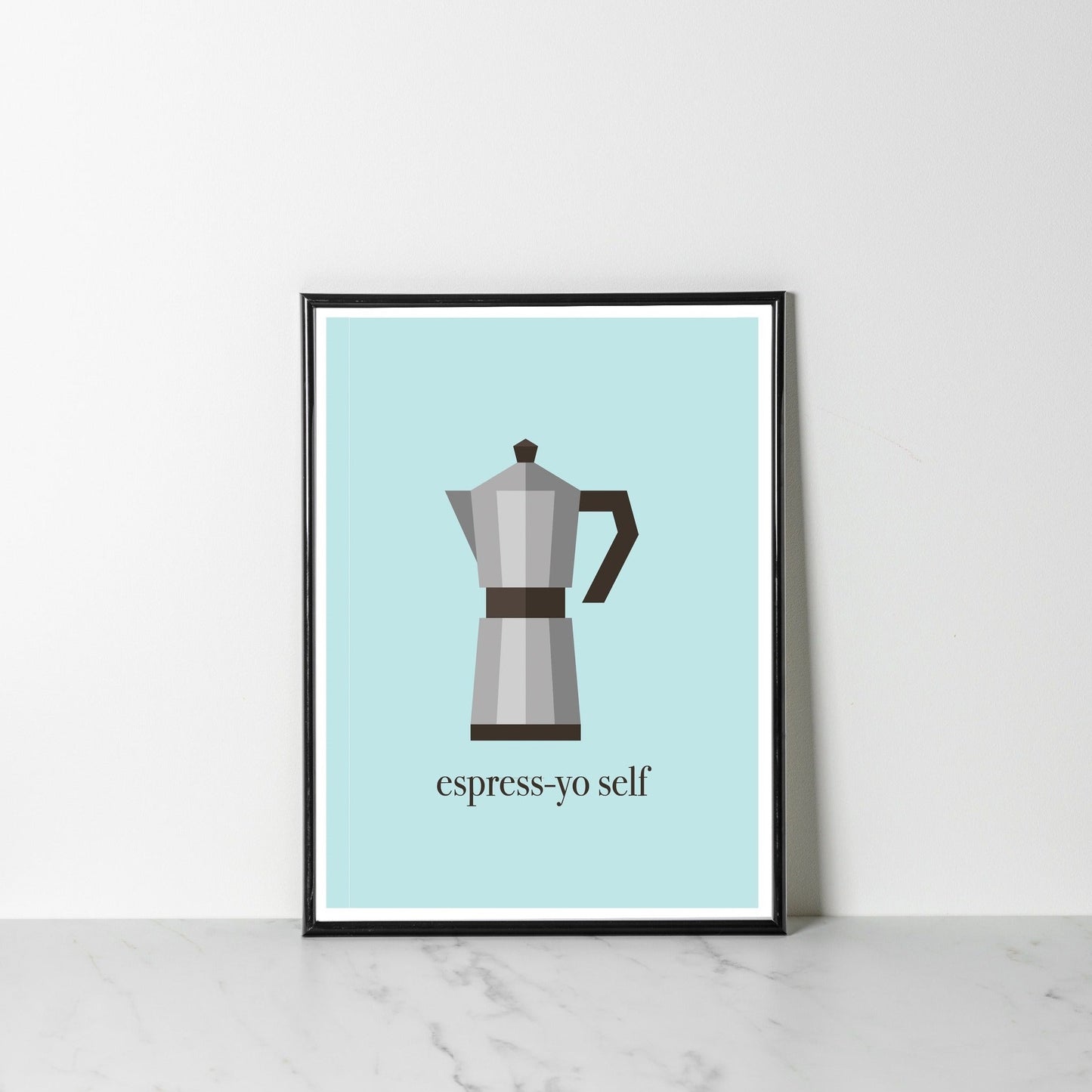 Espress-Yo Self Art Print - Wall Decor - Wall Art.