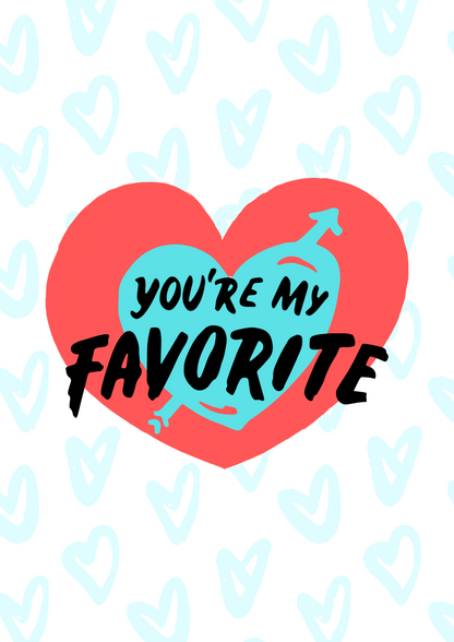 You Are My Favorite, Heart Arrow, Valentine's Day Greeting Card