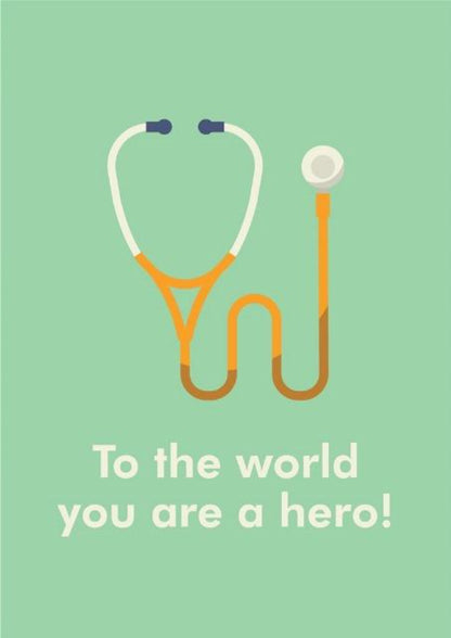 To The World You Are A Hero.