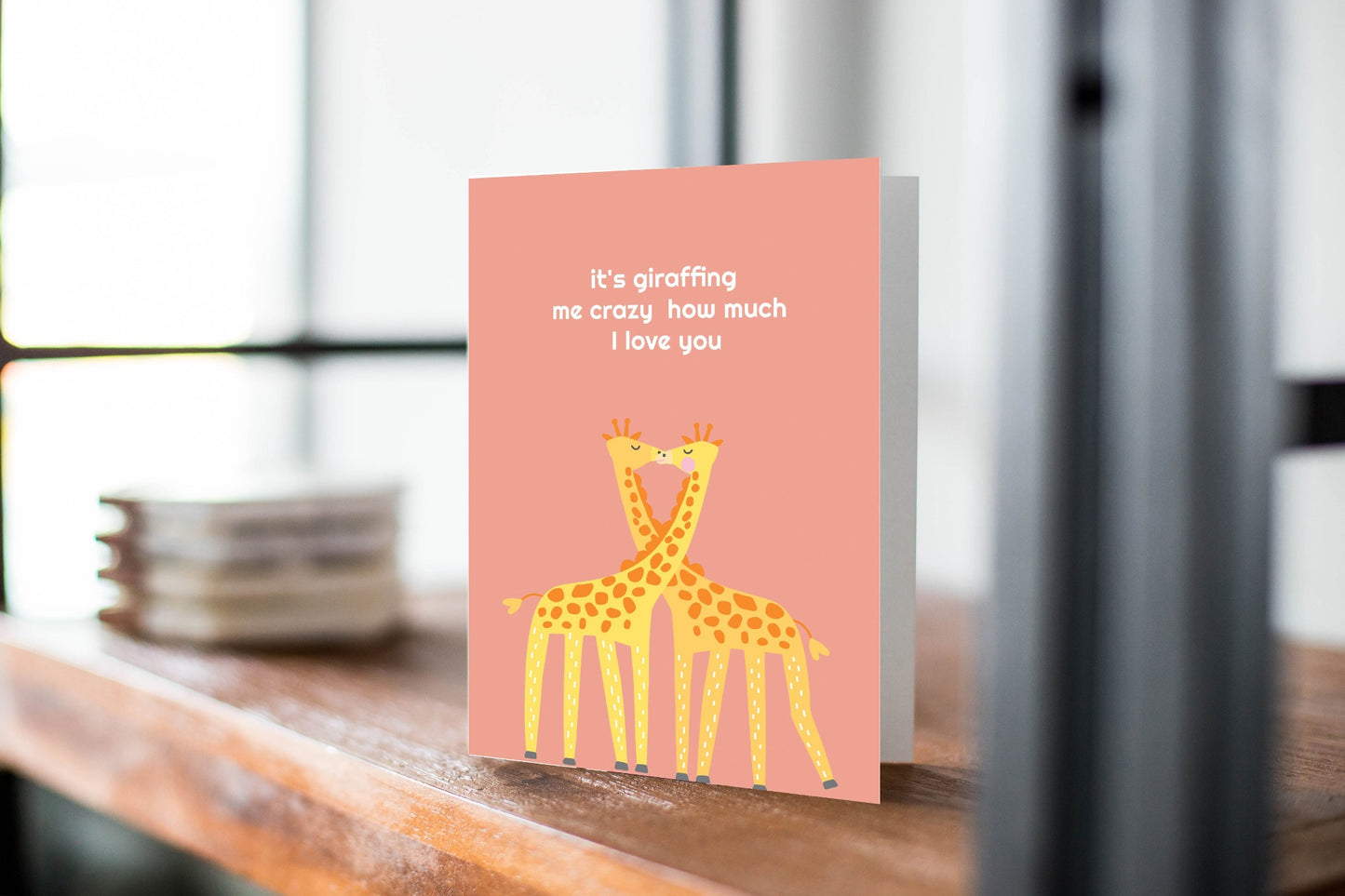 Valentine's Day Cards: It's Giraffing Me Crazy How Much I Love You