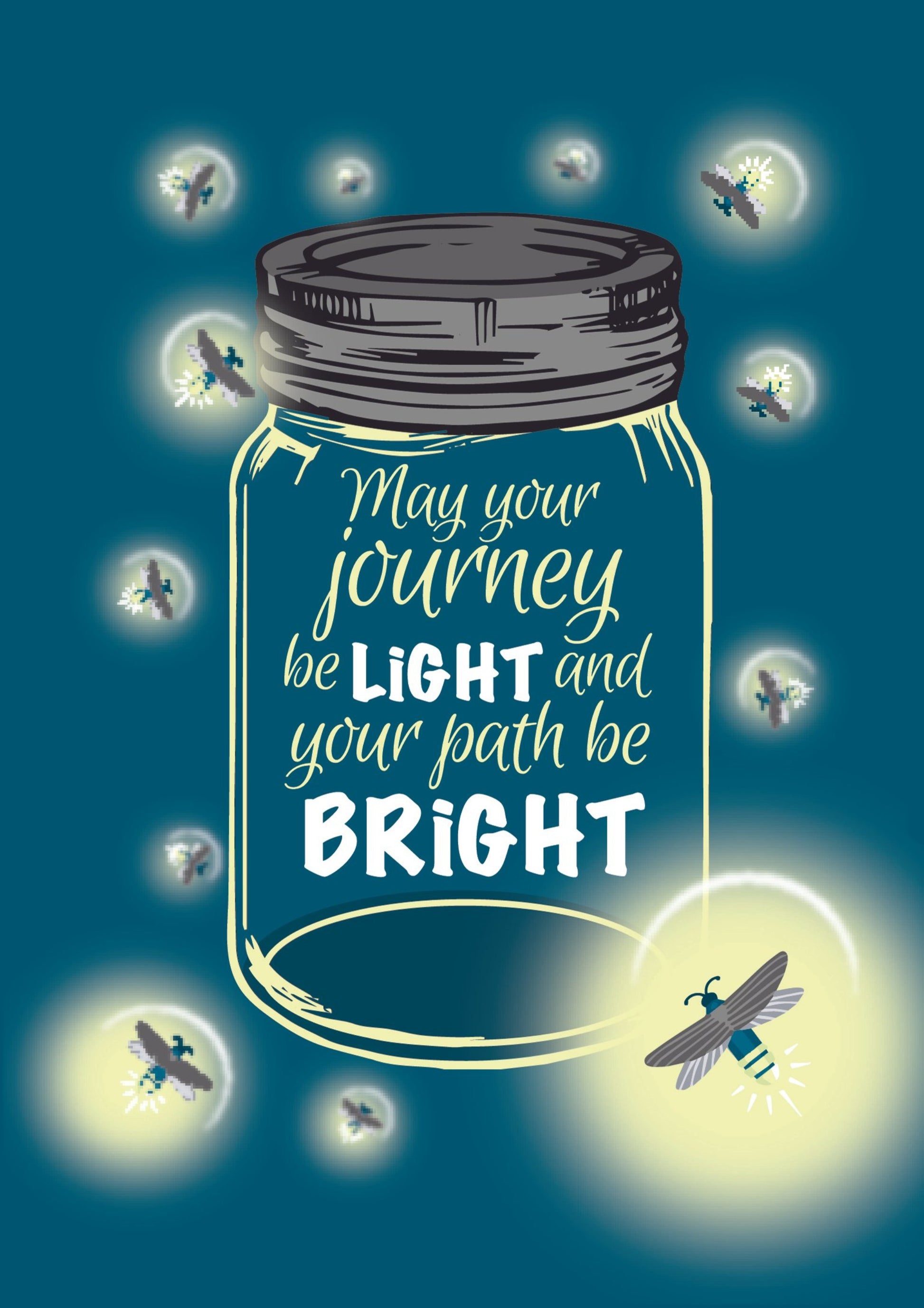 May Your Journey Be Light And Your Path Be Bright - Lighting Bug- Thinking Of You Greeting Card.