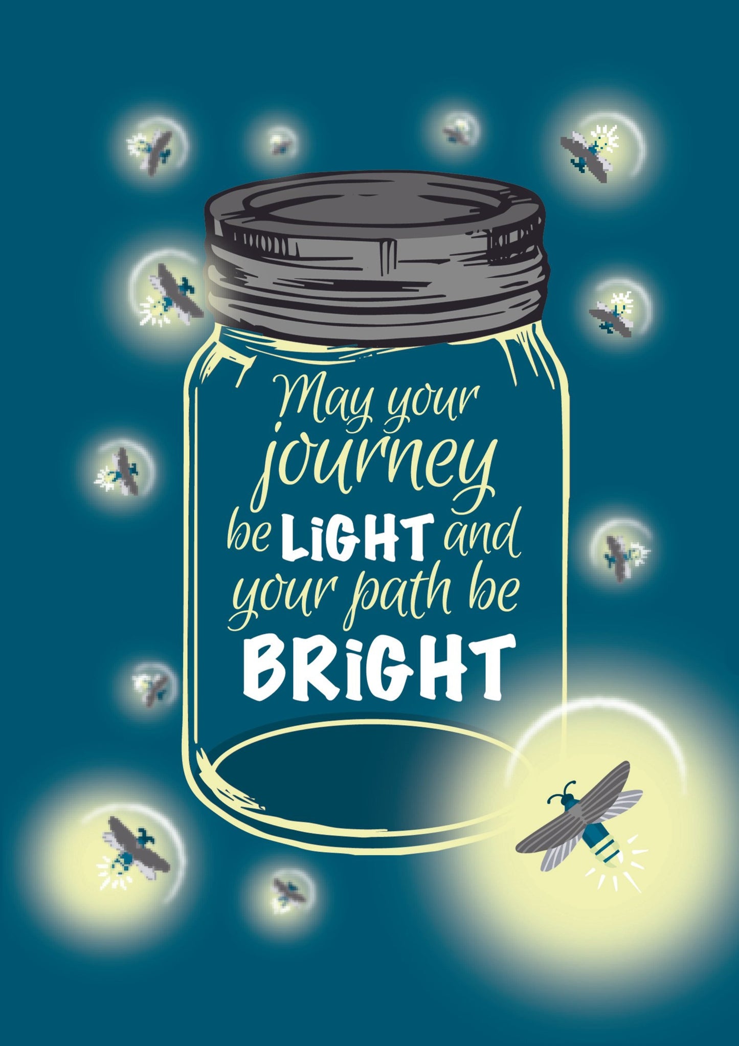 May Your Journey Be Light And Your Path Be Bright - Lighting Bug- Thinking Of You Greeting Card.