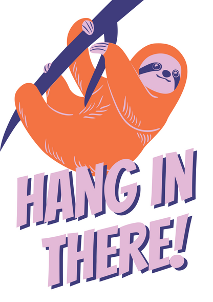 Hang In There Sloth Encouragement Card.