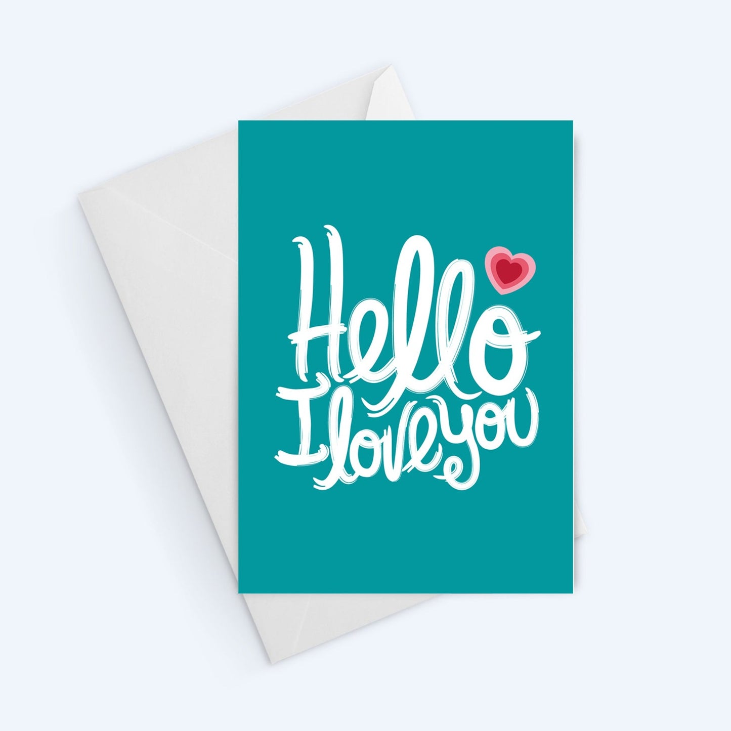 Hello - I Love You - Thinking Of You - Greeting Card