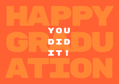 Happy Graduation, You Did It! Graduation Congratulations Greeting Card.