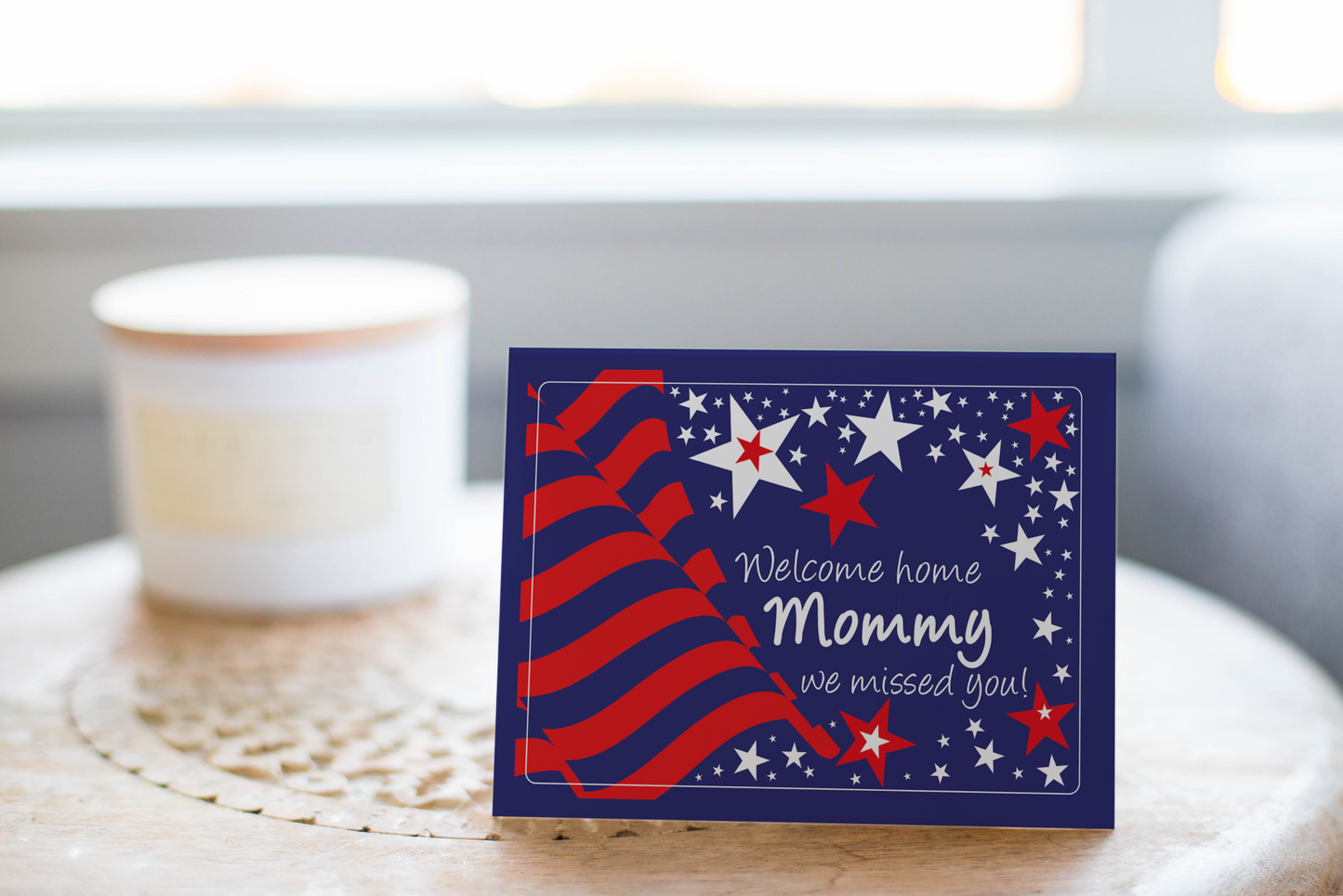 Welcome Home Mommy, Greeting Card For Homecoming Military.