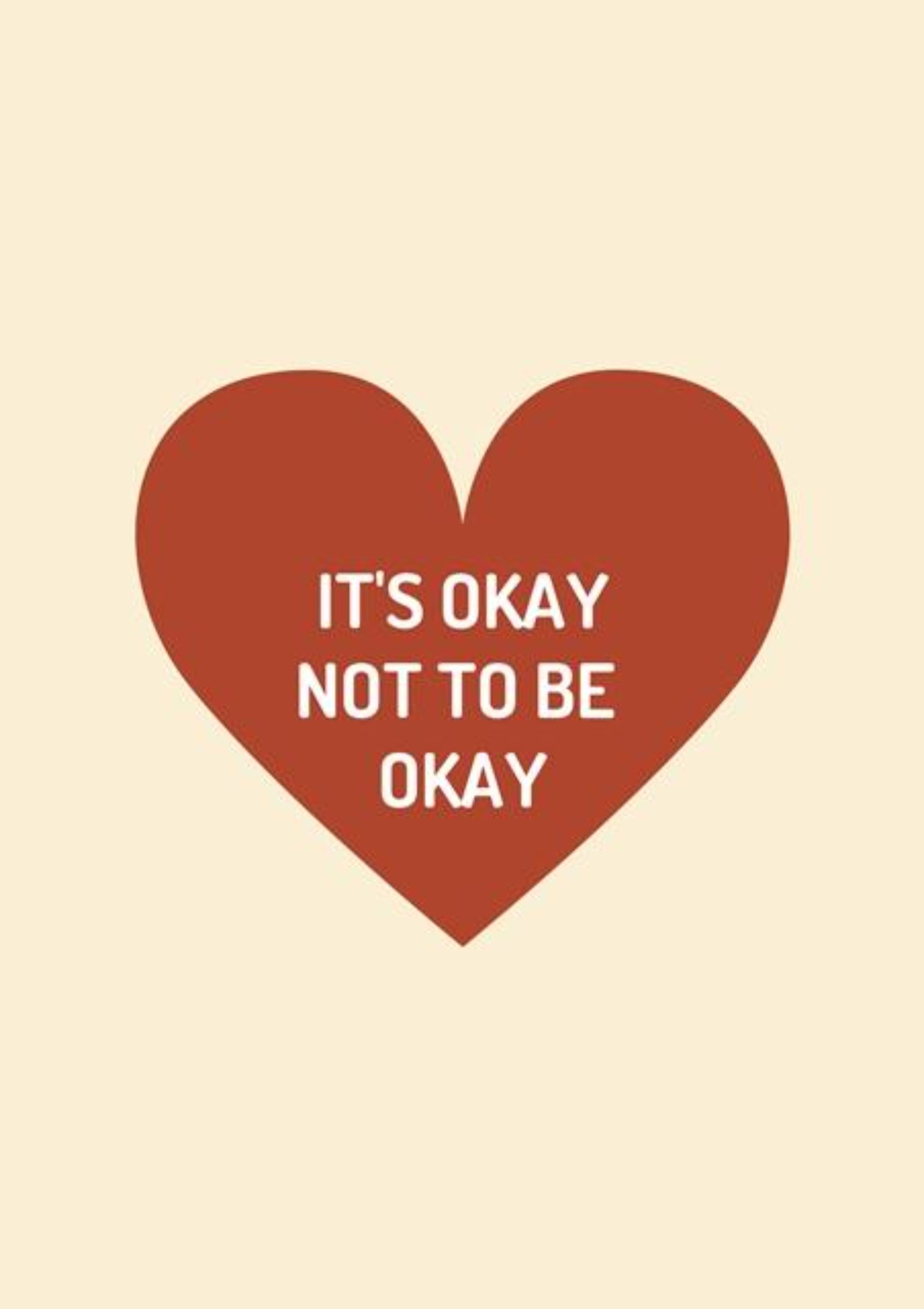 It's Okay Not To Be Okay - Thinking Of You Sympathy Greeting Card - Red Heart.