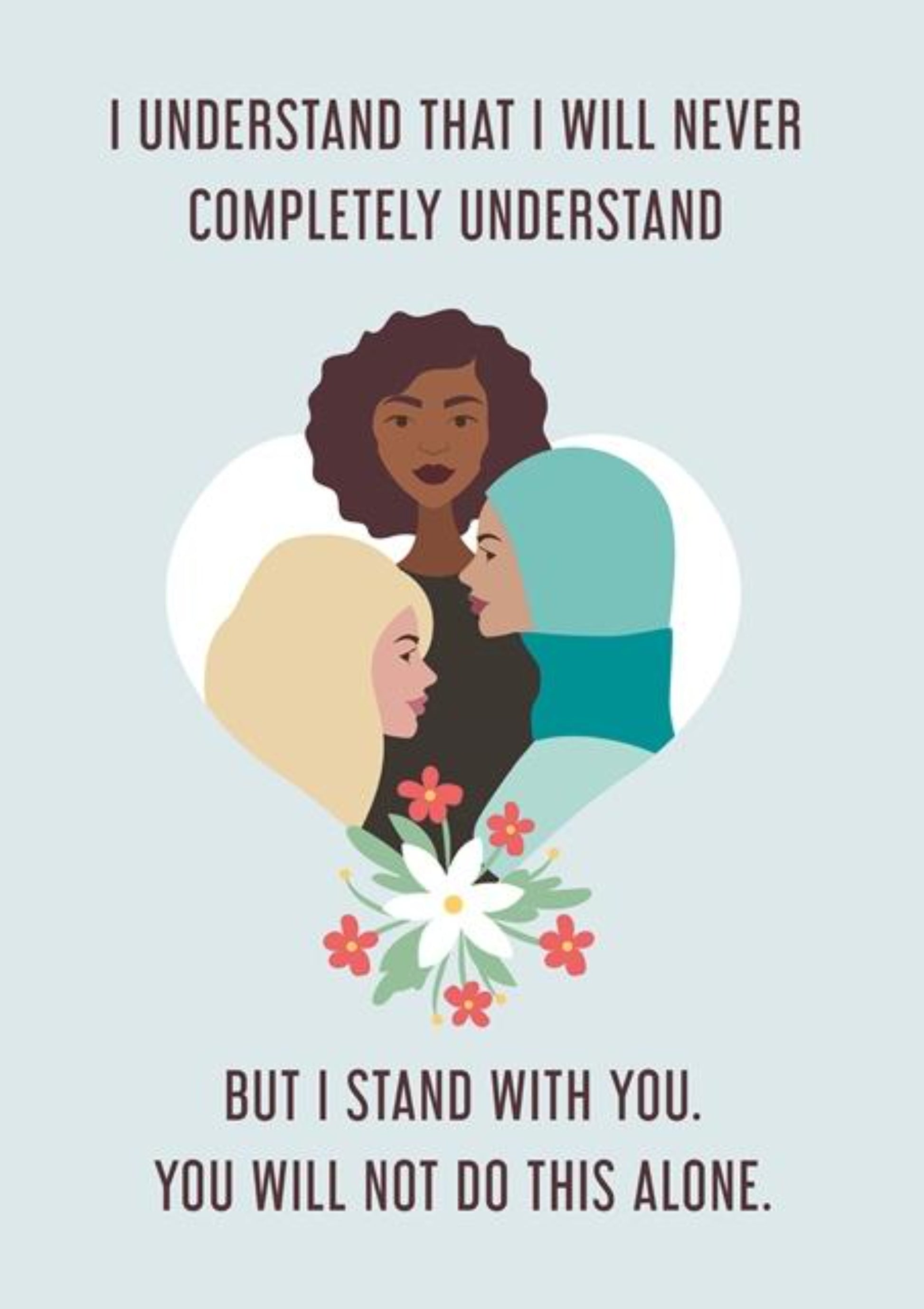 I Understand...You Are Not Alone, Solidarity Thinking Of You Greeting Card.