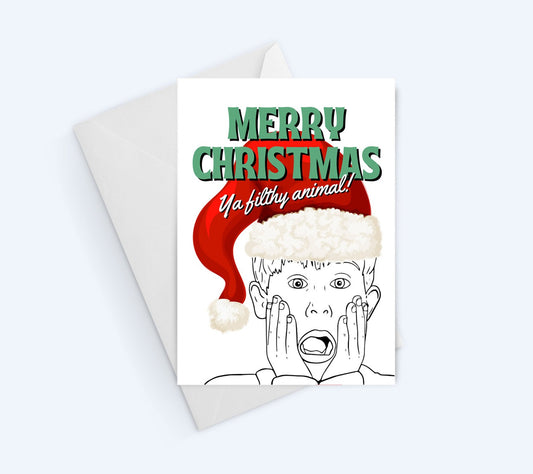 Merry Christmas Ya Filthy Animal Christmas Greeting Card.