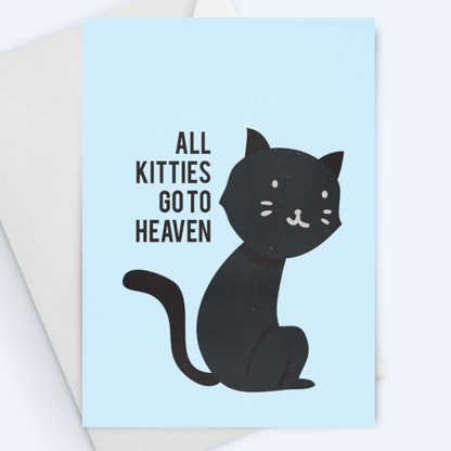 All Kitties Go to Heaven - Pet Sympathy Greeting Card