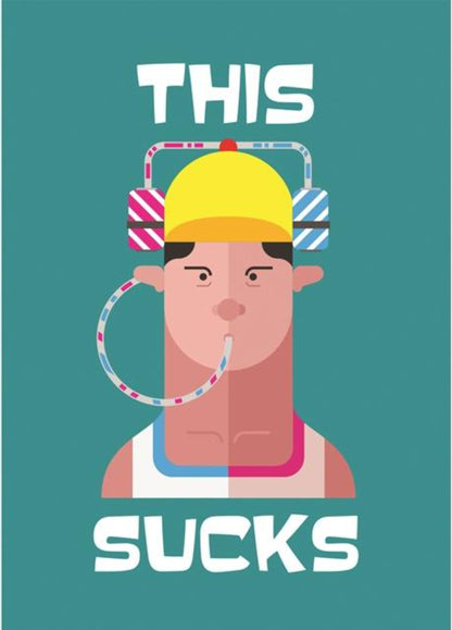 This Sucks - Funny Emotional Support Greeting Card.