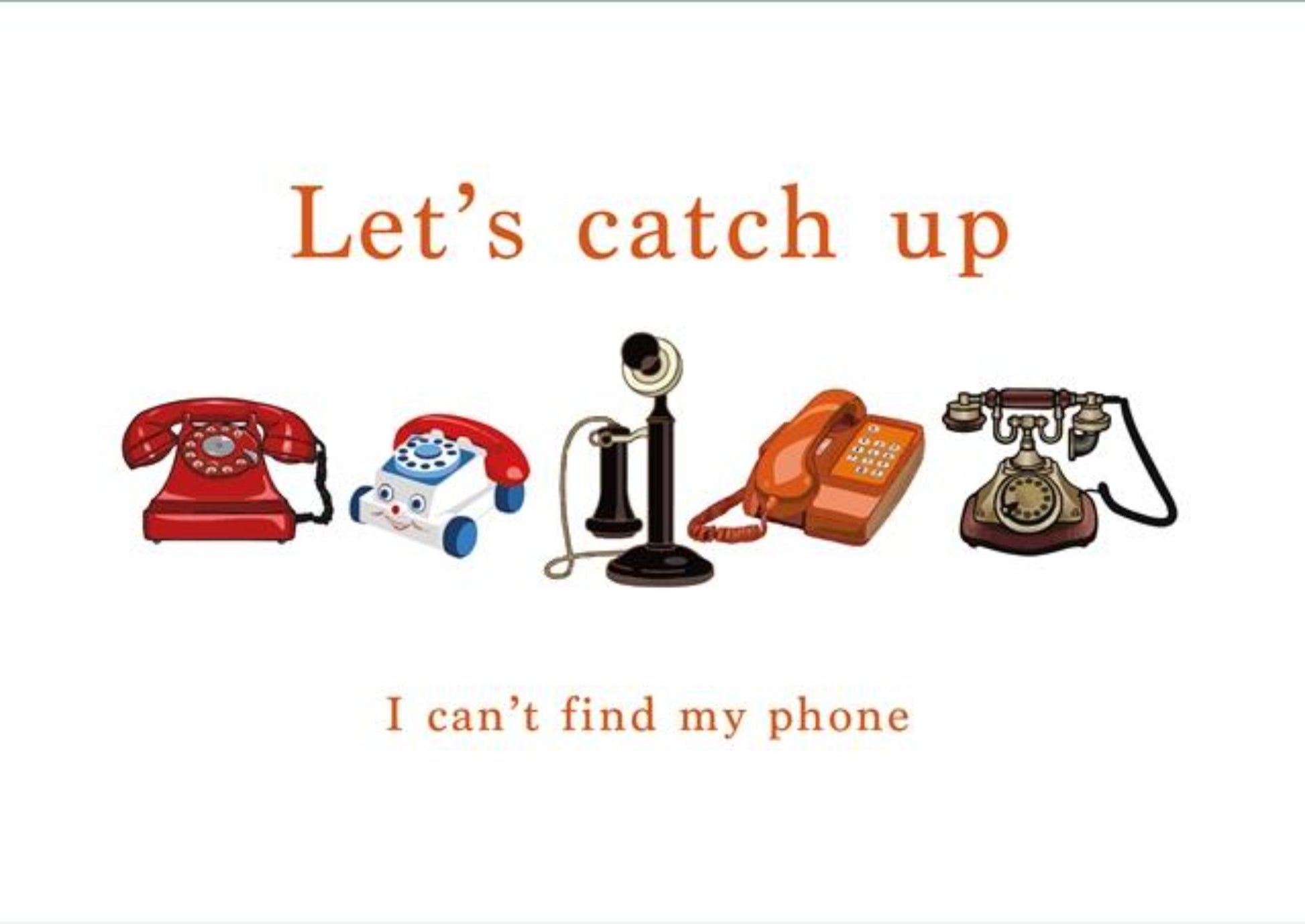 Let's Catch Up - Telephone Over The Years - Thinking Of You Greeting Card.
