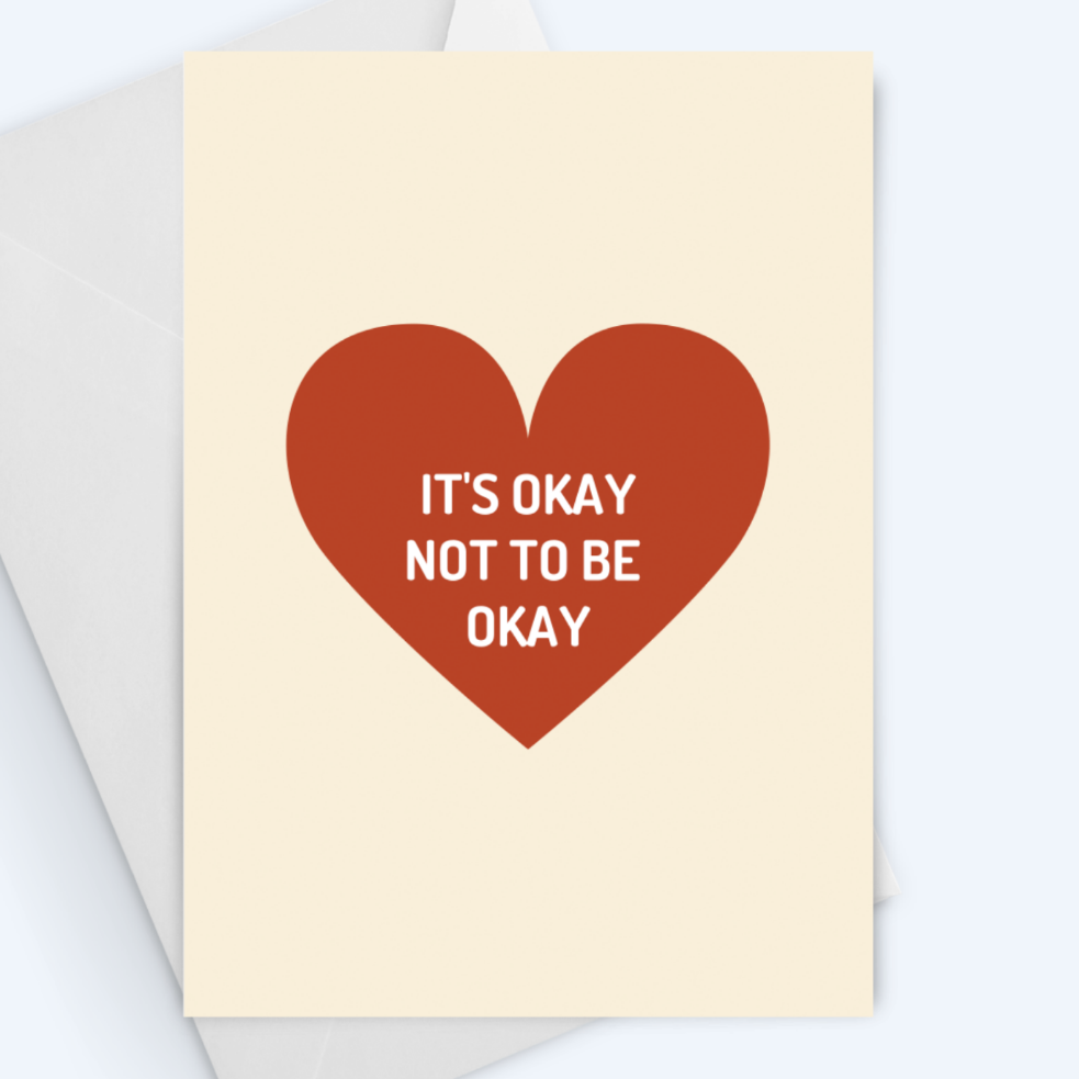 It's Okay Not To Be Okay - Thinking Of You Sympathy Greeting Card - Red Heart.