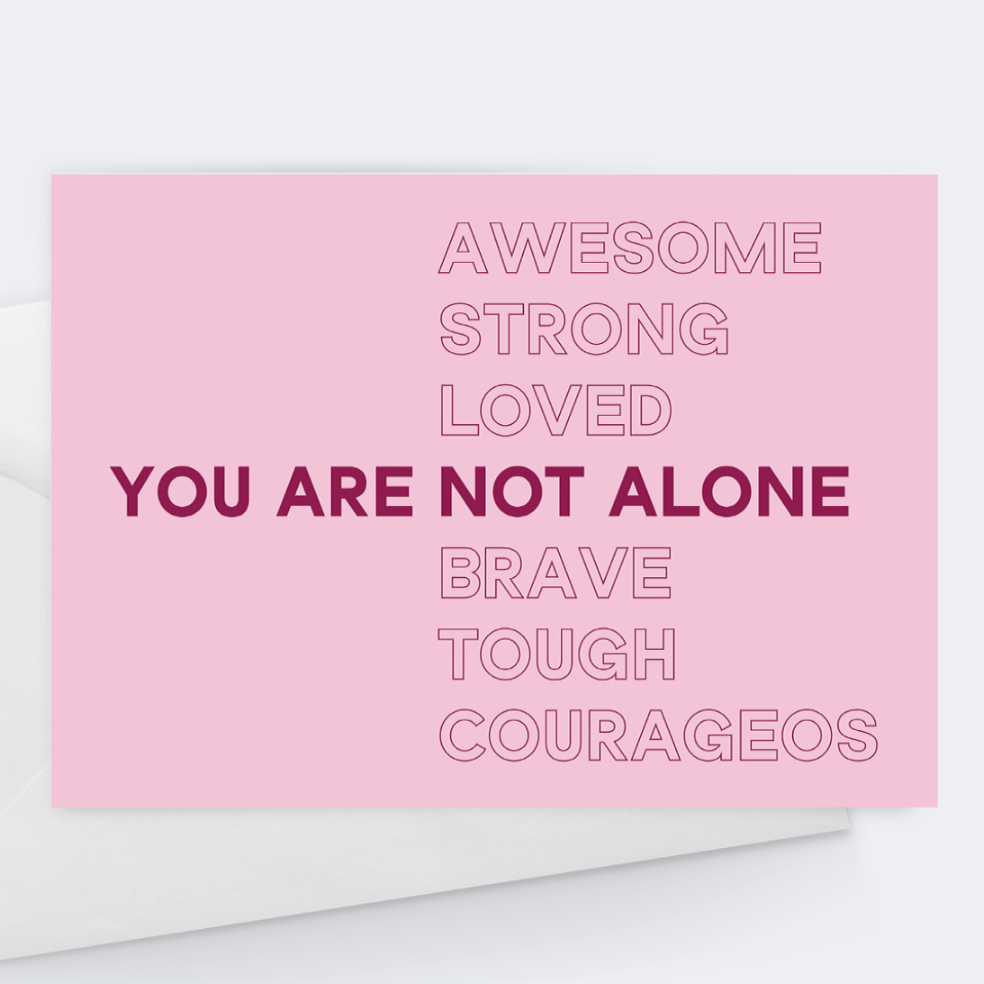 You Are Not Alone.