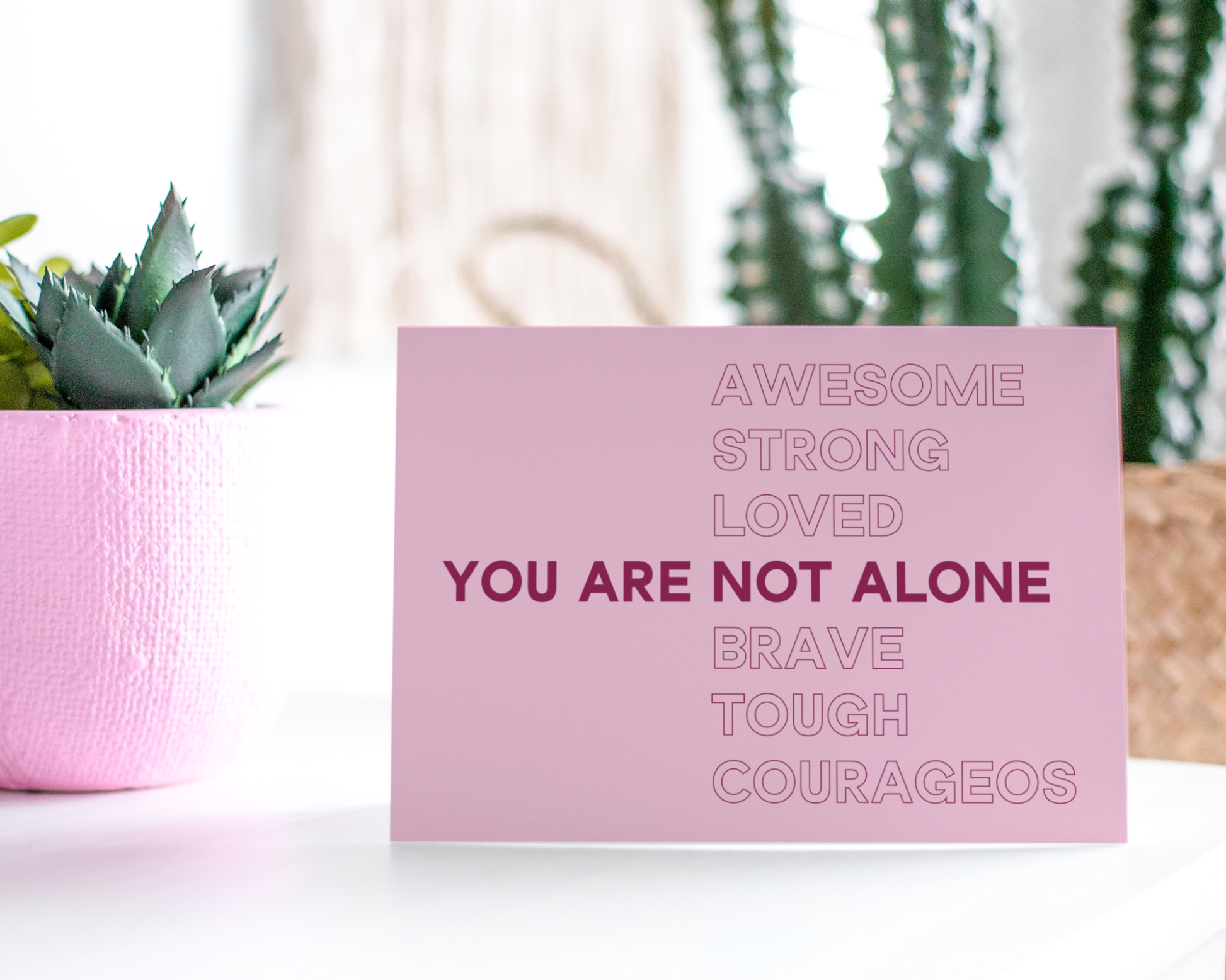 You Are Not Alone.