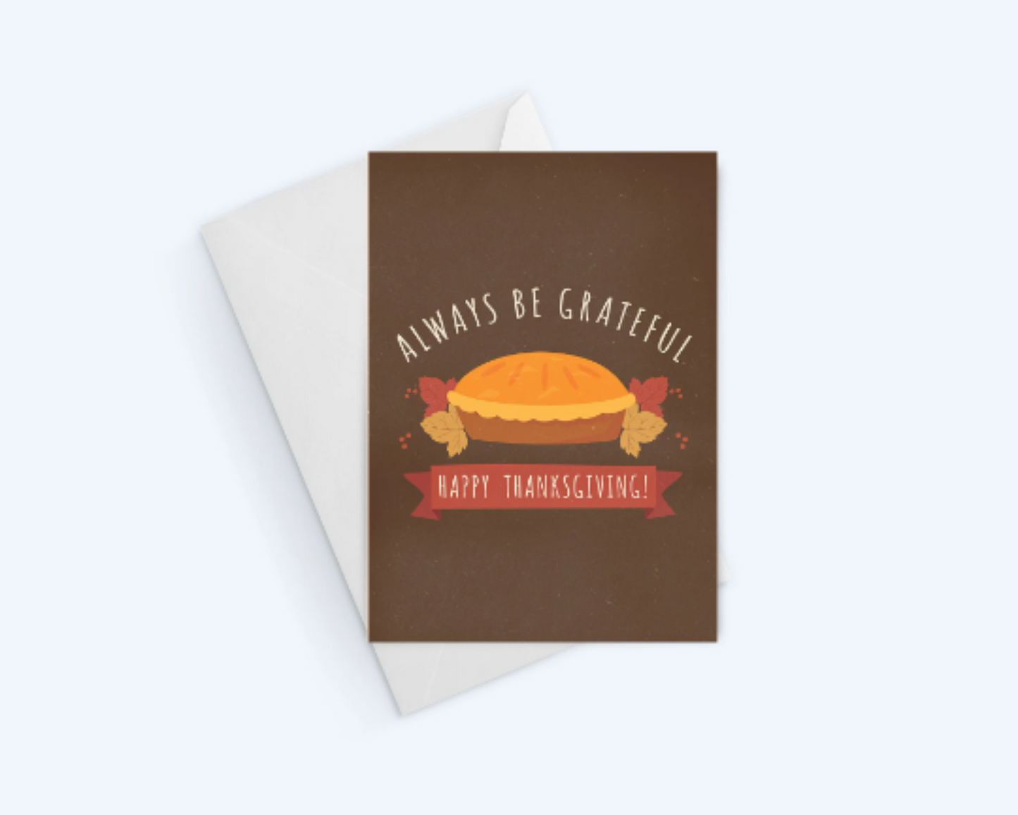 Happy Thanksgiving Greeting Card: Always Be Grateful, Note Card.