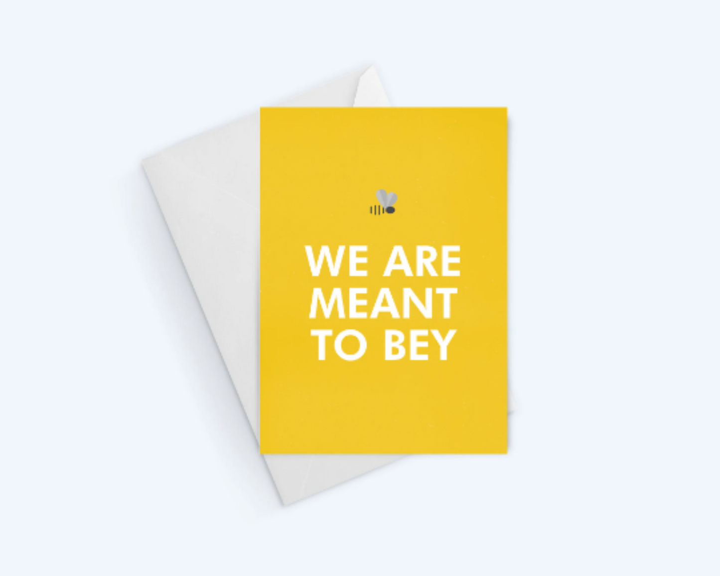 We Are Meant To Bey - Love and Romance Greeting Card