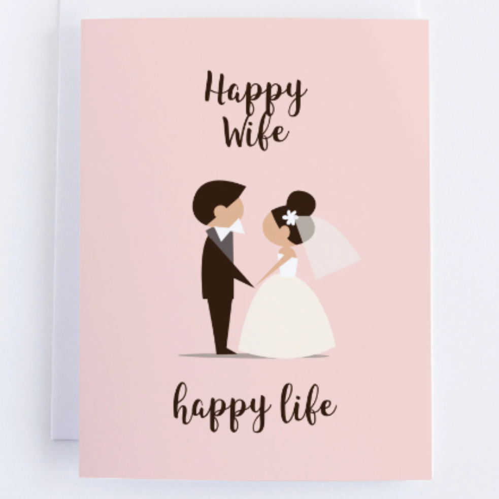 Happy Wife, Happy Life - Anniversary Greeting Card For Love And Romance
