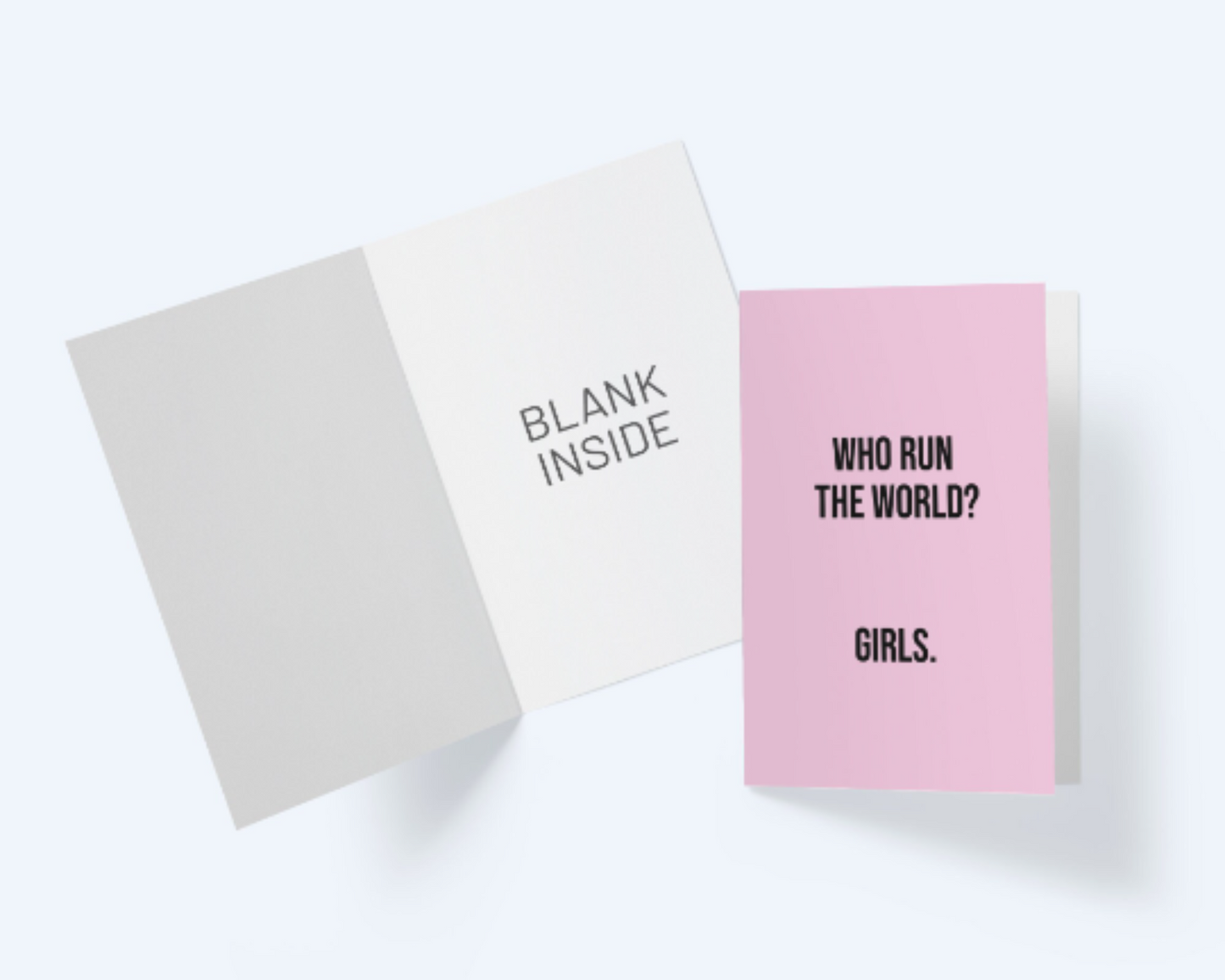 Who Run The World? Girls. Encouragement Greeting Card