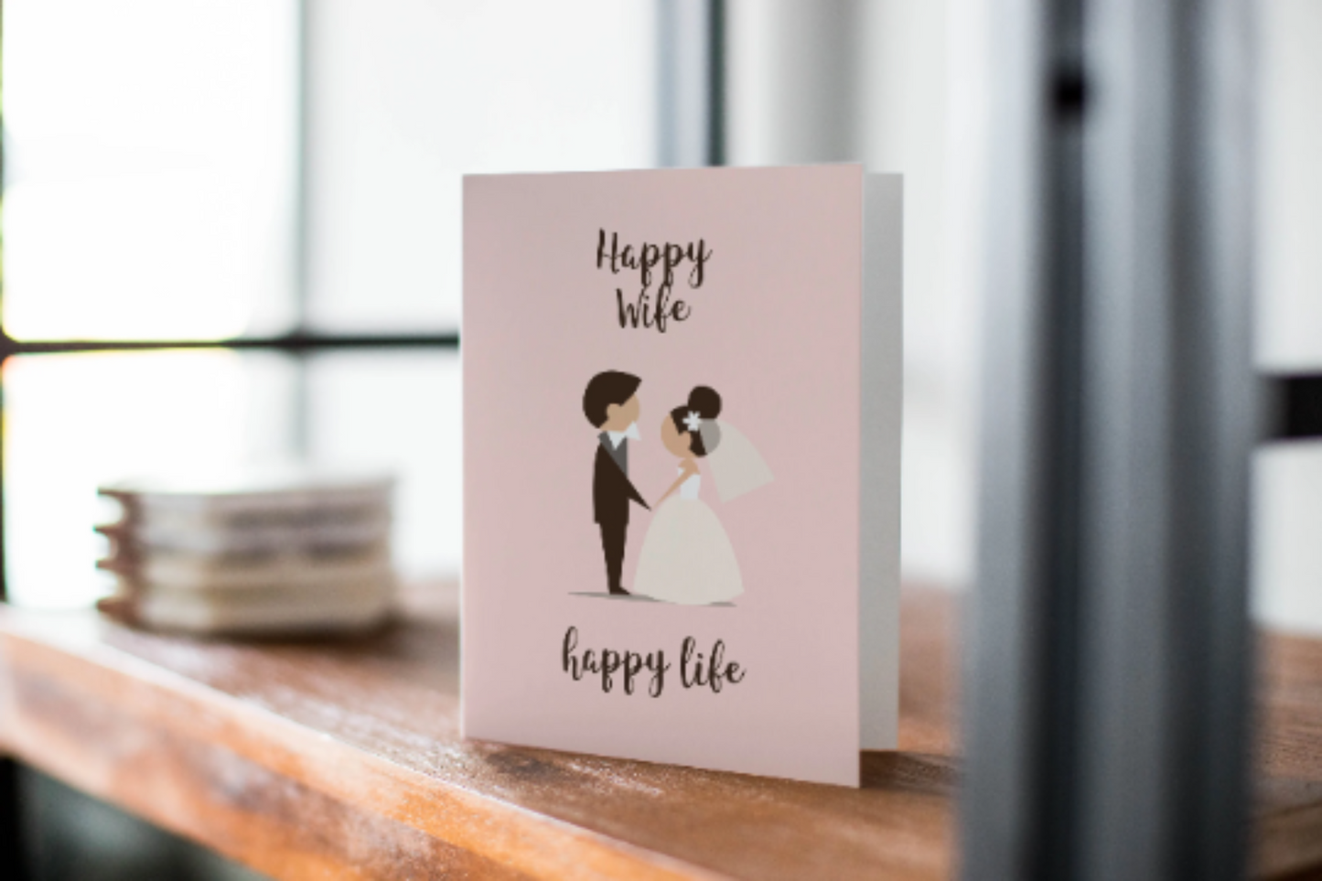 Happy Wife, Happy Life - Anniversary Greeting Card For Love And Romance