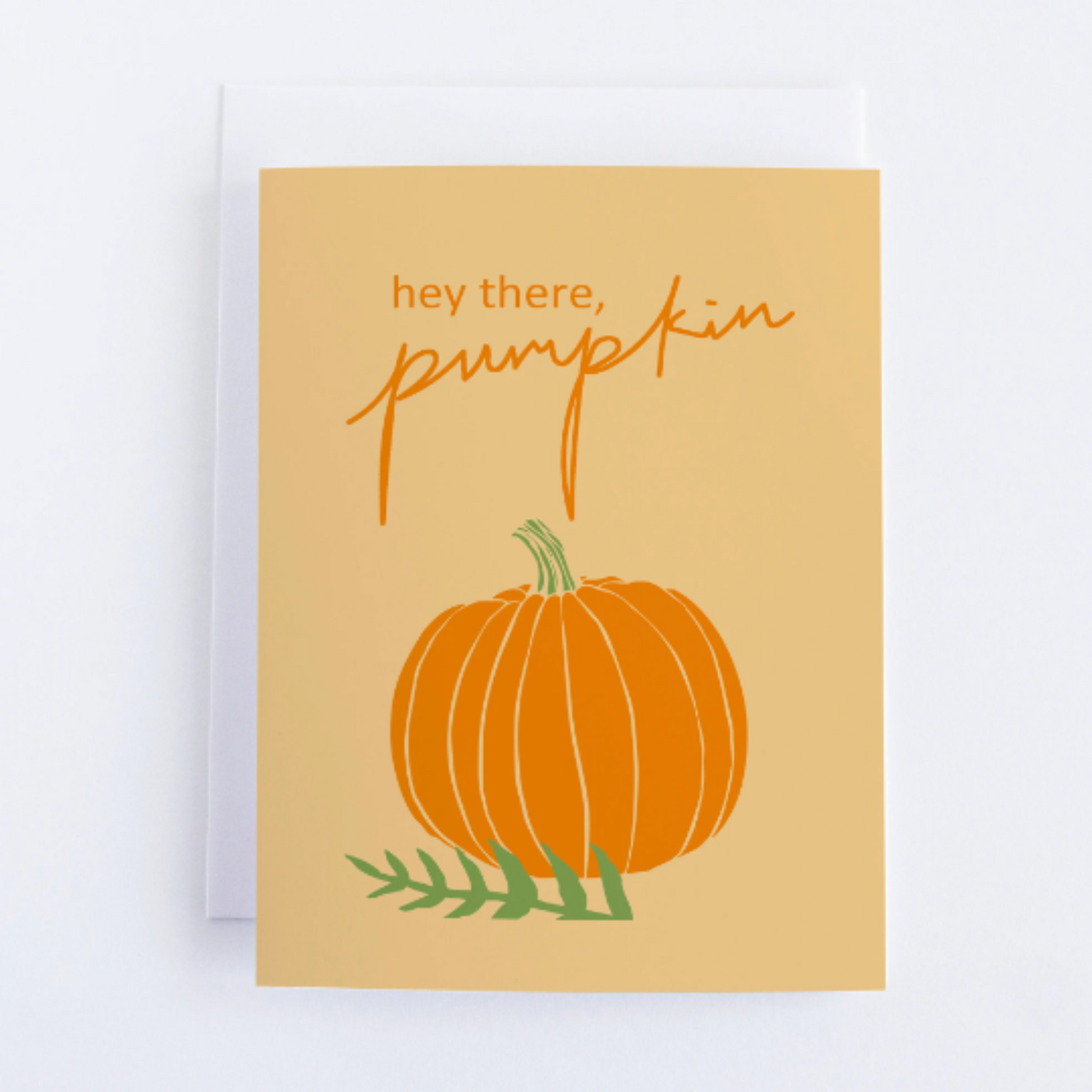 Happy Thanksgiving Greeting Card: Hey There Pumpkin.