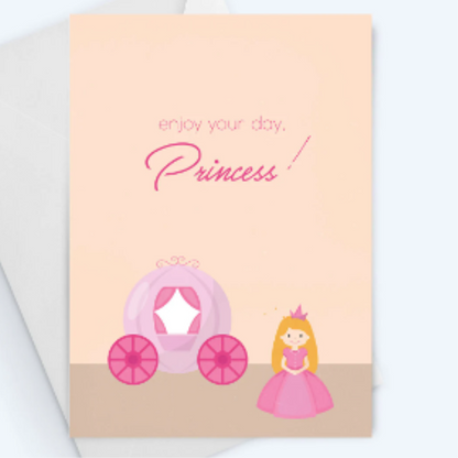 Enjoy Your Day, Princess! Kids Birthday Greeting Card