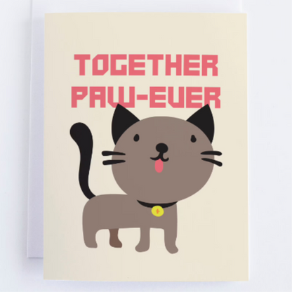 Together Paw-Ever - Cat Lover's Greeting Card