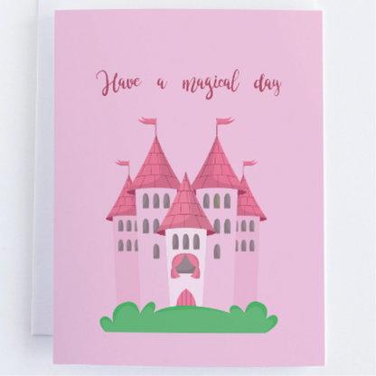 Have A Magical Day - Princess Kids Birthday Greeting Card