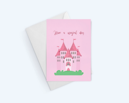 Have A Magical Day - Princess Kids Birthday Greeting Card