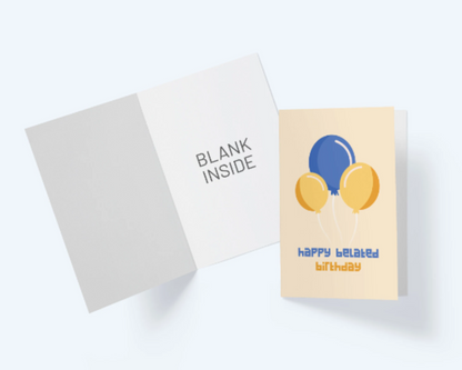 Happy Belated Birthday Greeting Card