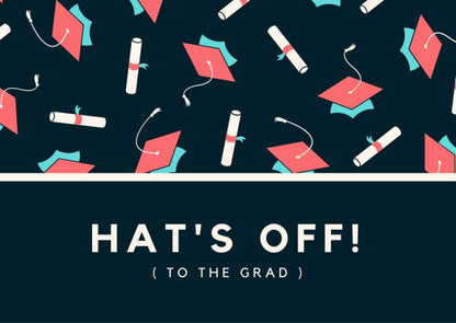 Hat's Off Graduation Greeting Card - Congratulations Card.