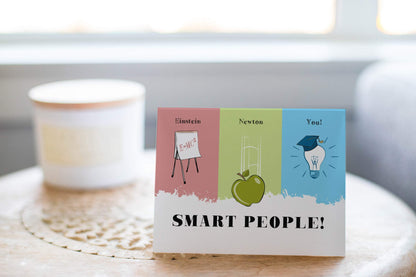 Smart People, Einstein, Newton, You! - Graduation Card.