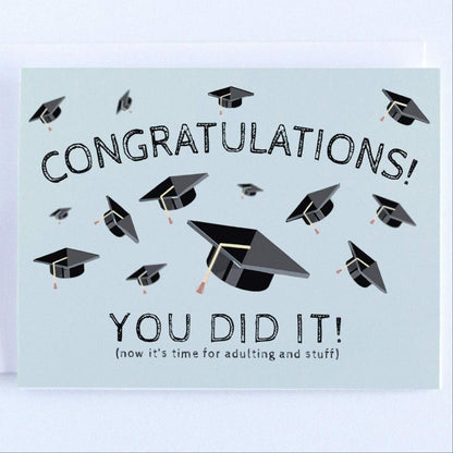 Congratulations, You Did It! - Greeting Card.