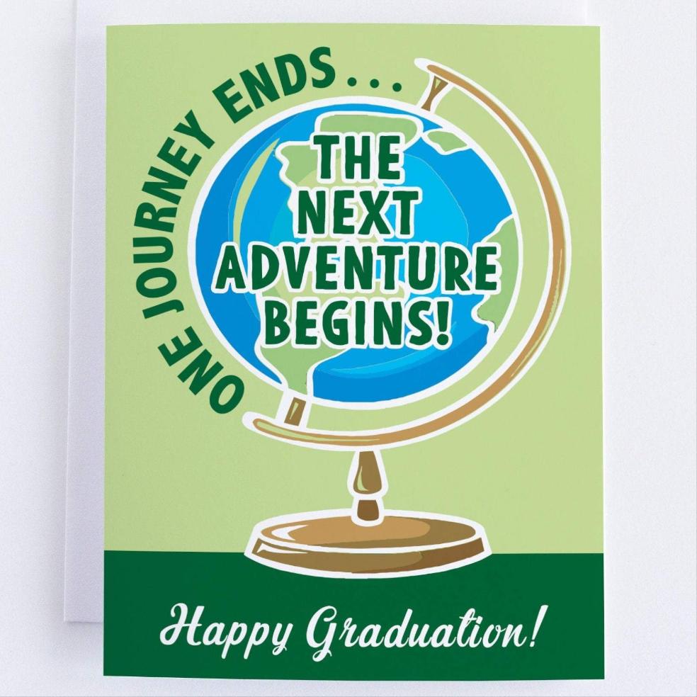 One Journey Ends, The Next Adventure Begins. Happy Graduation! - Graduation Congratulations Card.