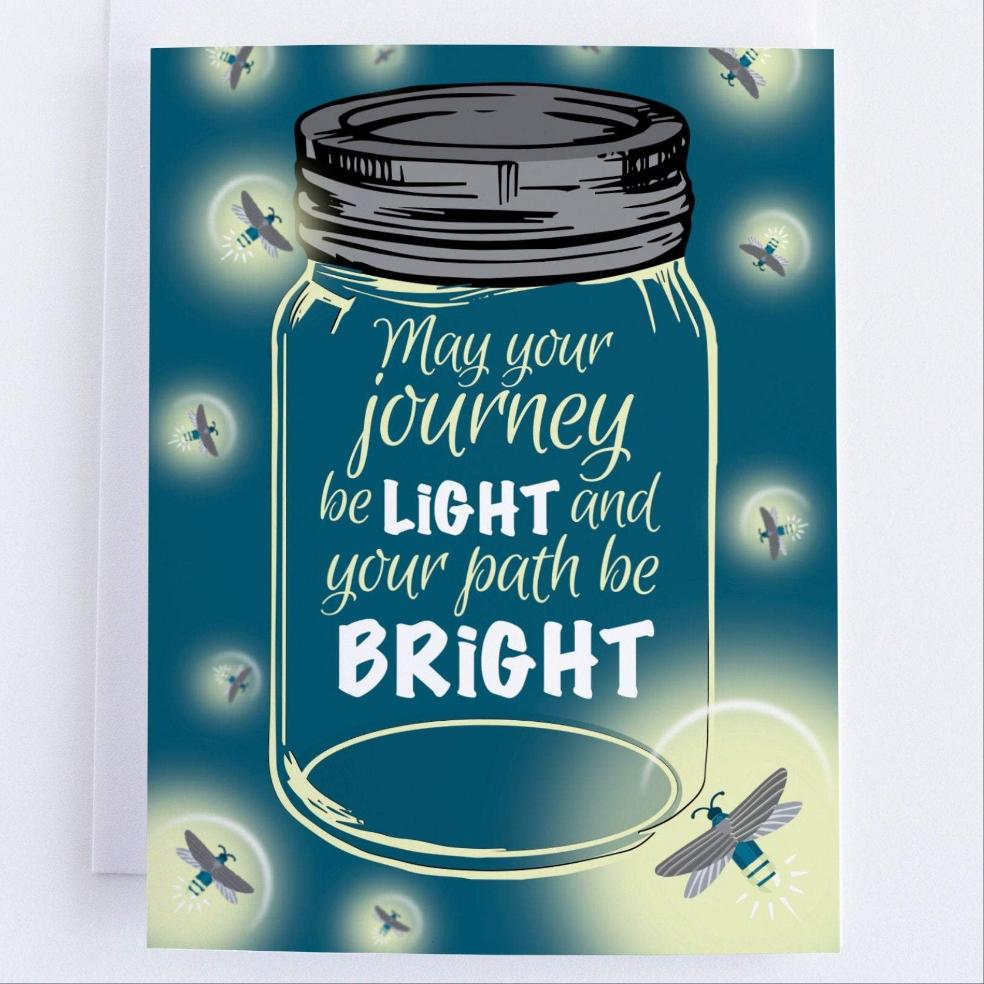 May Your Journey Be Light And Your Path Be Bright - Lighting Bug- Thinking Of You Greeting Card.