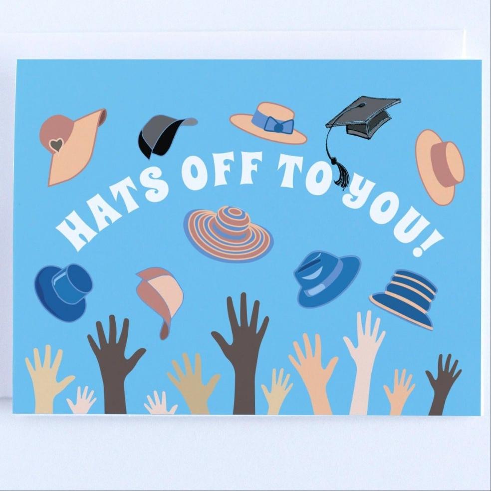 Hats Off To You! Graduation Congratulations Greeting Card.